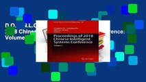 D.O.W.N.L.O.A.D [P.D.F] Proceedings of 2018 Chinese Intelligent Systems Conference: Volume I