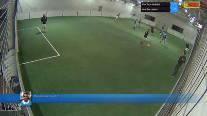 But de maxime (1-3) - Pro Tech Habitat Vs Les Banqsters - 01/10/18 21:00 - LIGUE 1