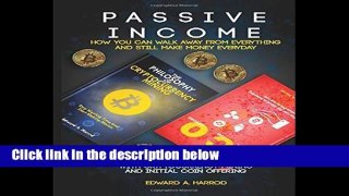 D.o.w.n.l.o.a.d E.b.o.ok Passive Income: How You Can Walk Away From Everything and Still Make