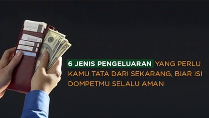 6 Jenis Pengeluaran yang Perlu Kamu   Tata Dari Sekarang