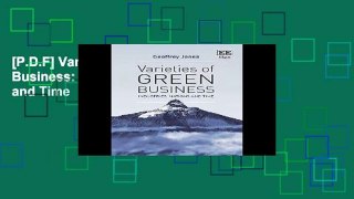 [P.D.F] Varieties of Green Business: Industries, Nations and Time