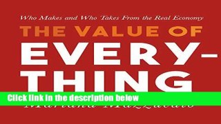 P.D.F The Value of Everything: Who Makes and Who Takes from the Real Economy