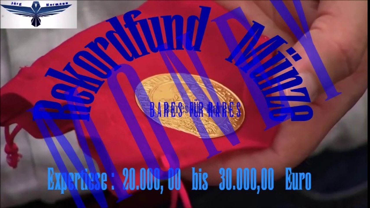 Bares für Rares - Rekordfund Münze - Expertise 20 - 30 Tsd Euro
