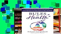 [P.D.F] Rules of Health: Sustaining Optimal Health Through Safe Detoxification, Reaching a Healthy