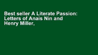 Best seller A Literate Passion: Letters of Anais Nin and Henry Miller, 1932-1953 Full