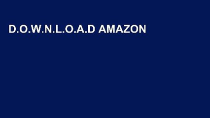 D.O.W.N.L.O.A.D AMAZON BUSINESS  BLUEPRINTS: 2 Amazon Online Business Ideas to Implement This