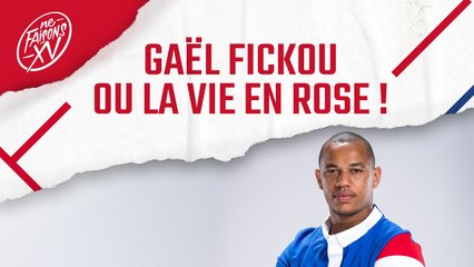 Gaël Fickou ou la vie en rose !