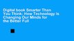 Digital book Smarter Than You Think: How Technology Is Changing Our Minds for the Better Full