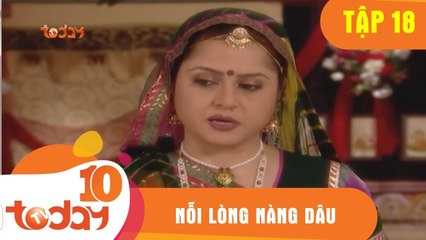 Nỗi Lòng Nàng Dâu (Tập 18- Phần 1) - Phim Bộ Tình Cảm Ấn Độ Hay 2018 - TodayTV