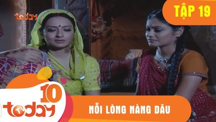 Nỗi Lòng Nàng Dâu (Tập 19- Phần 2) - Phim Bộ Tình Cảm Ấn Độ Hay 2018 - TodayTV