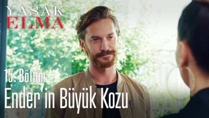 Ender'in büyük kozu - Yasak Elma 15. Bölüm