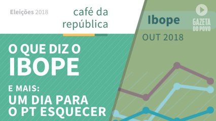 Os detalhes da pesquisa Ibope para presidente. E um dia para o PT esquecer