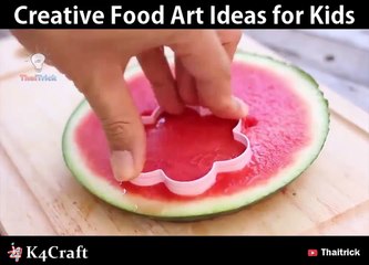 Creative Food Art Ideas for Kids via: Thaitrick, youtube.com/thaitrick