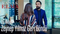 Zeynep Yılmaz geri döndü - Yasak Elma 15. Bölüm