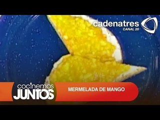 MERMELADA DE MANGO ¿Cómo hacer mermelada de mango?