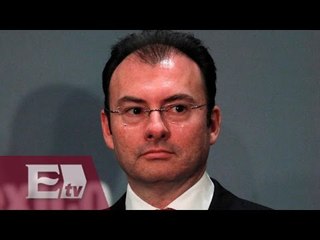 México tiene protección ante la volatilidad financiera:Videgaray / Excélsior informa