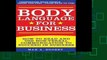 [P.D.F] Body Language for Business: Tips, Tricks, and Skills for Creating Great First Impressions,