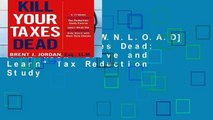 F.R.E.E [D.O.W.N.L.O.A.D] Kill Your Taxes Dead: A 12 Week 