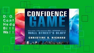 D.O.W.N.L.O.A.D [P.D.F] Confidence Game: How Hedge Fund Manager Bill Ackman Called Wall Street s