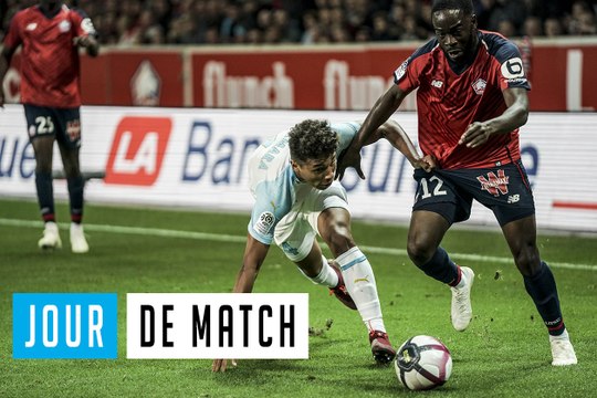 Les coulisses du match Lille - OM
