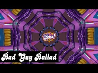 Bad Guy Ballad | Soundtrack | Totally Spies