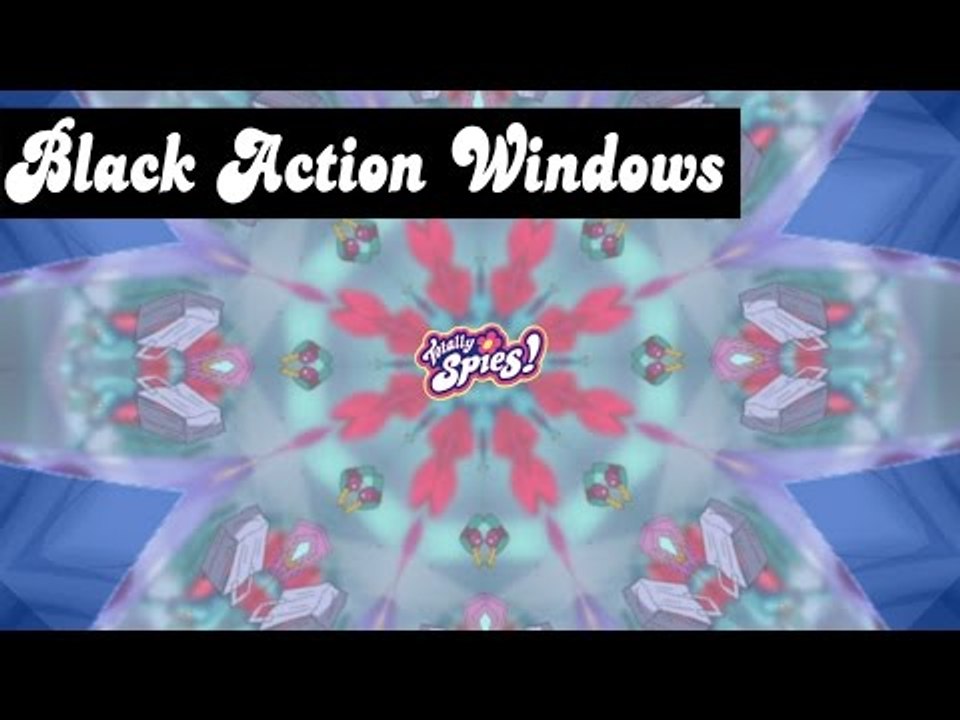 Black Action Windows | Soundtrack | Totally Spies