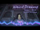Weird Dreams (S01E04) | LoliRock