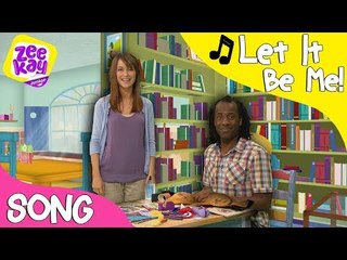 [MUSIC VIDEO] Let It Be Me! - Let's Play: Song! | ZeeKay Junior