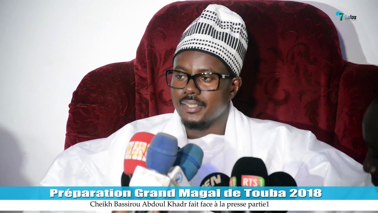 Préparation Grand Magal de Touba 2018 Cheikh Bassirou Abdoul Khadr fait face à la presse