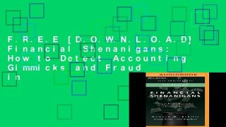 F.R.E.E [D.O.W.N.L.O.A.D] Financial Shenanigans: How to Detect Accounting Gimmicks and Fraud in