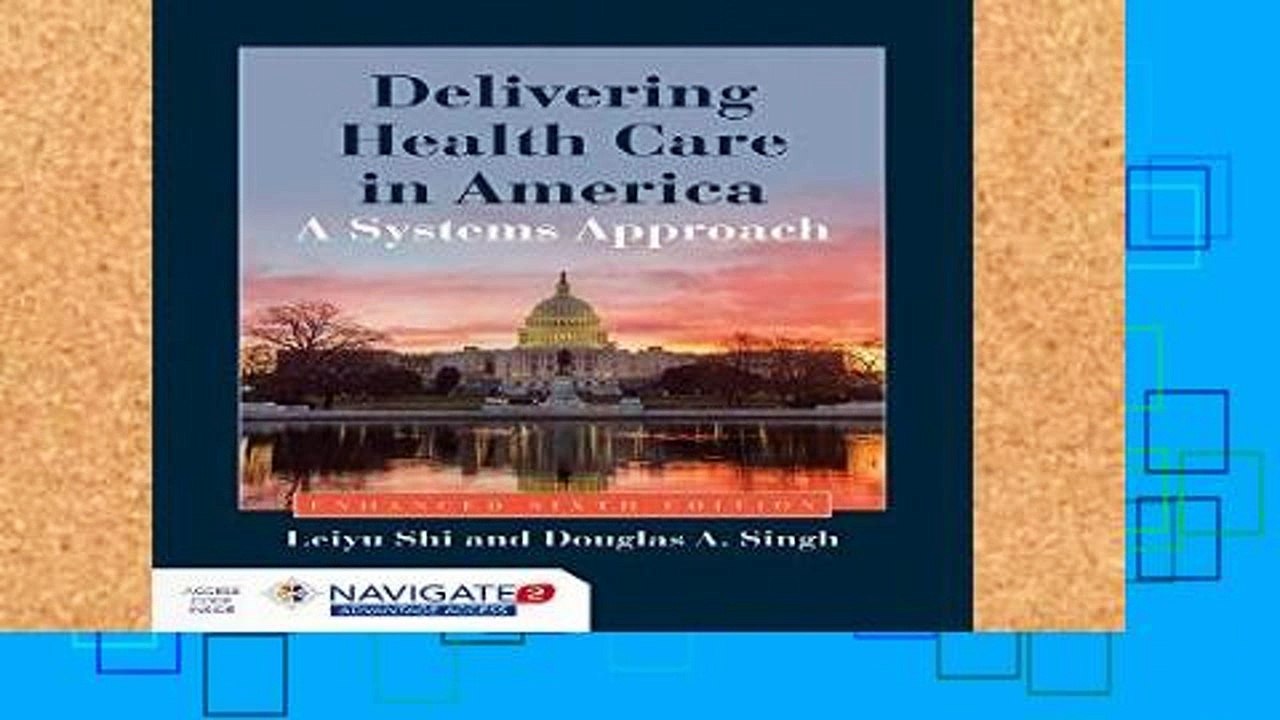 D.O.W.N.L.O.A.D [P.D.F] Delivering Health Care In America by Leiyu Shi