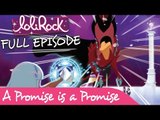 LoliRock - A Promise is a Promise | FULL EPISODE | Series 1, Episode 9 | LoliRock