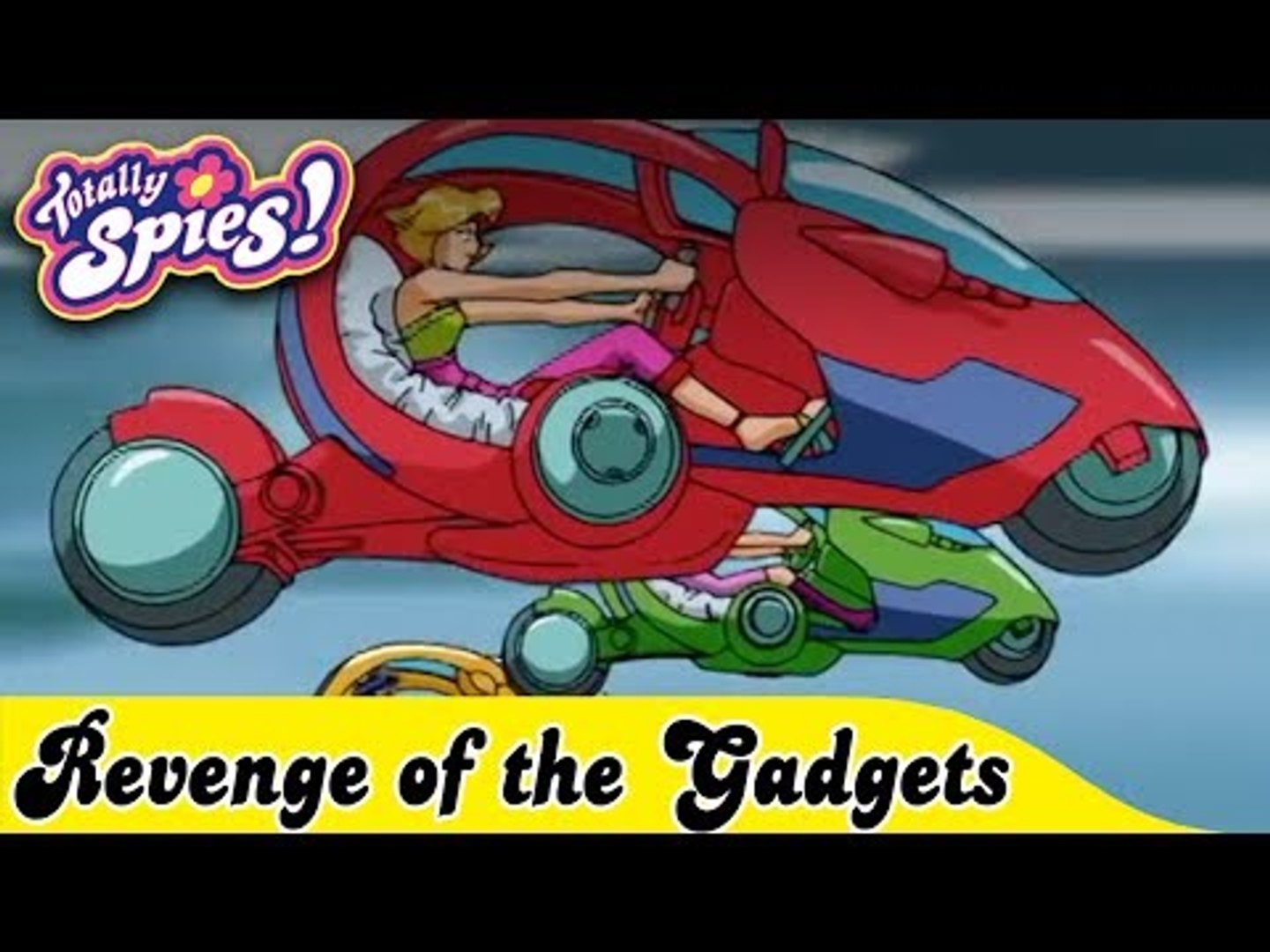 Totally Spies - Totally Spies Vs. Gadgets | ZeeKay - video Dailymotion