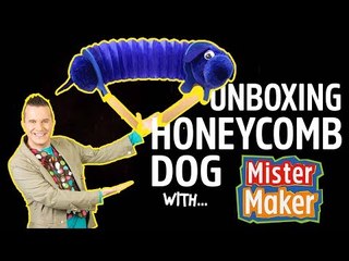 Unboxing Honeycomb Dog with Mister Maker!