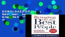 D.O.W.N.L.O.A.D [P.D.F] Bringing Out the Best in People: How to Apply the Astonishing Power of