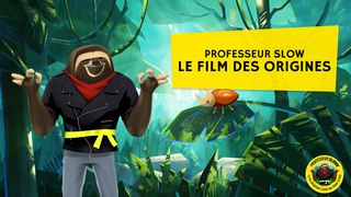 Professeur Slow - Le film des origines