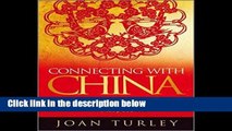 D.O.W.N.L.O.A.D [P.D.F] Connecting with China: Business Success Through Mutual Benefit and Respect
