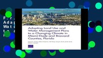 F.r.e.e d.o.w.n.l.o.a.d Adapting Land Use and Water Management Plans to a Changing Climate in