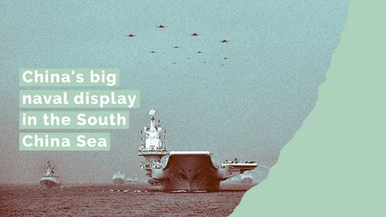 China's big naval display in the South China Sea