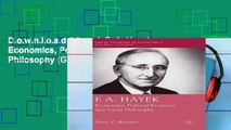 D.o.w.n.l.o.a.d E.b.o.ok F. A. Hayek: Economics, Political Economy and Social Philosophy (Great