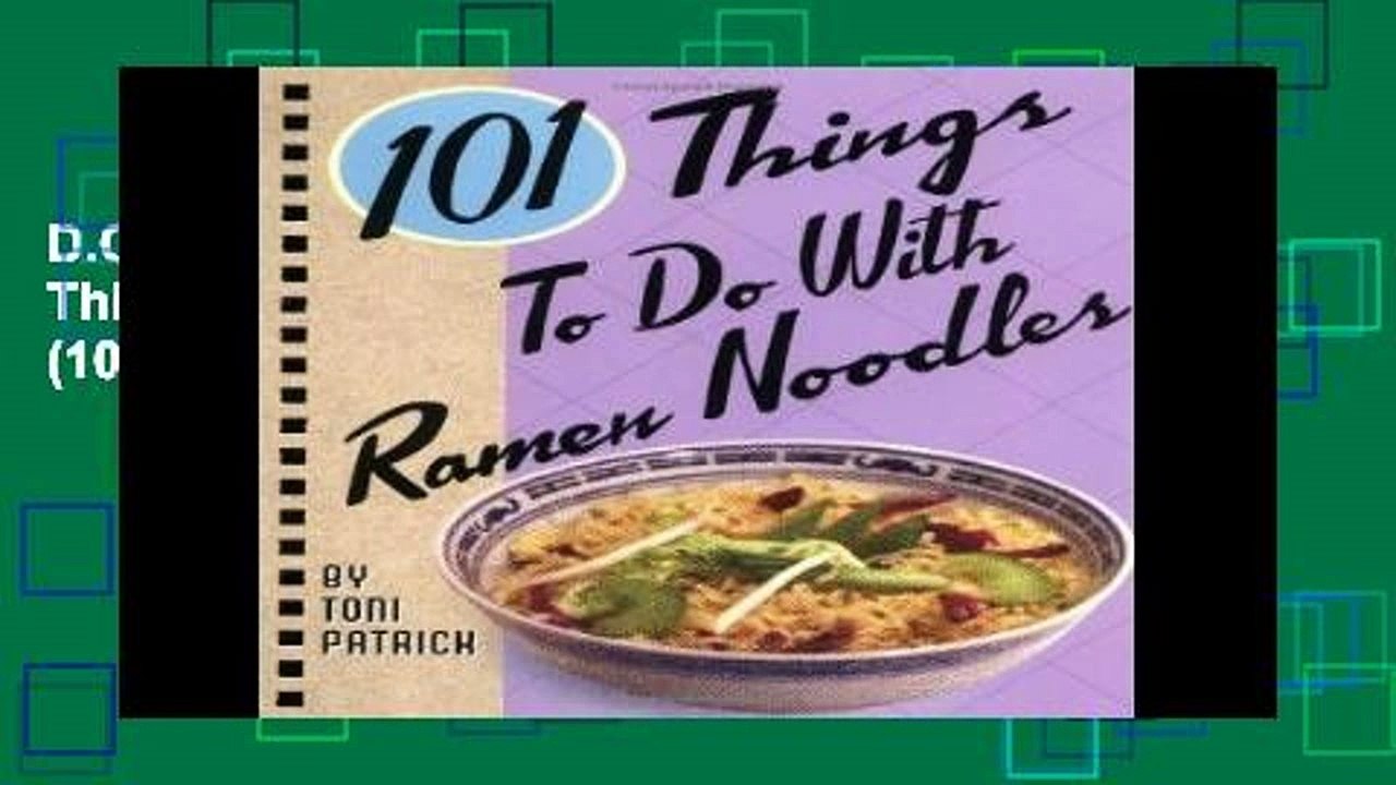D.O.W.N.L.O.A.D [P.D.F] 101 Things to Do with Ramen Noodles (101) by Toni Patrick