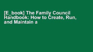 [E_book] The Family Council Handbook: How to Create, Run, and Maintain a Successful Family