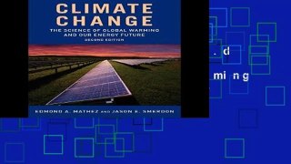 [P.D.F] d.o.w.n.l.o.a.d Climate Change: The Science of Global Warming and Our Energy Future
