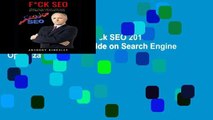 [P.D.F] d.o.w.n.l.o.a.d F*ck SEO 2018: Beginners Practical Guide on Search Engine Optimization
