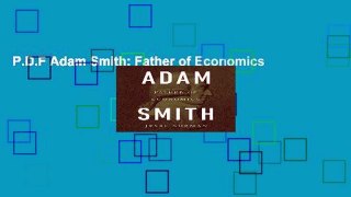 P.D.F Adam Smith: Father of Economics