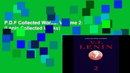 P.D.F Collected Works: Volume 2: 1 (Lenin Collected Works)