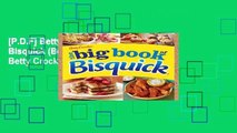 [P.D.F] Betty Crocker The Big Book of Bisquick (Betty Crocker Big Book) by Betty Crocker