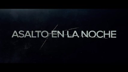 ASALTO EN LA NOCHE (2018) Trailer - SPANISH