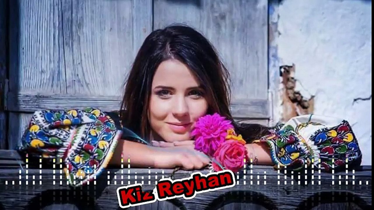 ÇOK GÜZEL BIR TÜRKÜ 2017 - KIZ REYHAN