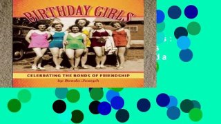[P.D.F] Birthday Girls: Celebrating the Bonds of Friendship by Reeda Joseph